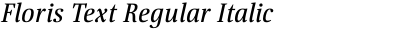 Floris Text Regular Italic